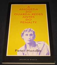 Livro A Angústia do Guarda-Redes antes do Penalty Peter Handke