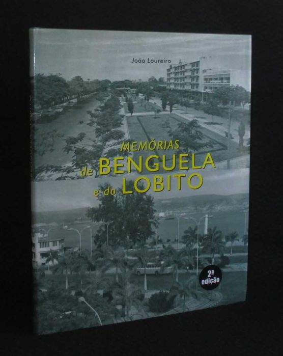 Livro Memórias Benguela e do Lobito João Loureiro