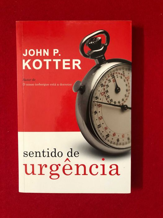 Sentido de urgência -  John P. Kotter