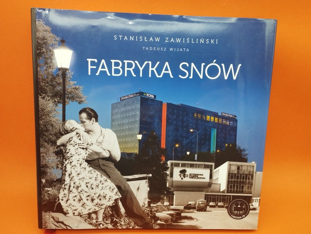 Fabryka Snów - S. Zawiśliński, T. Wijata