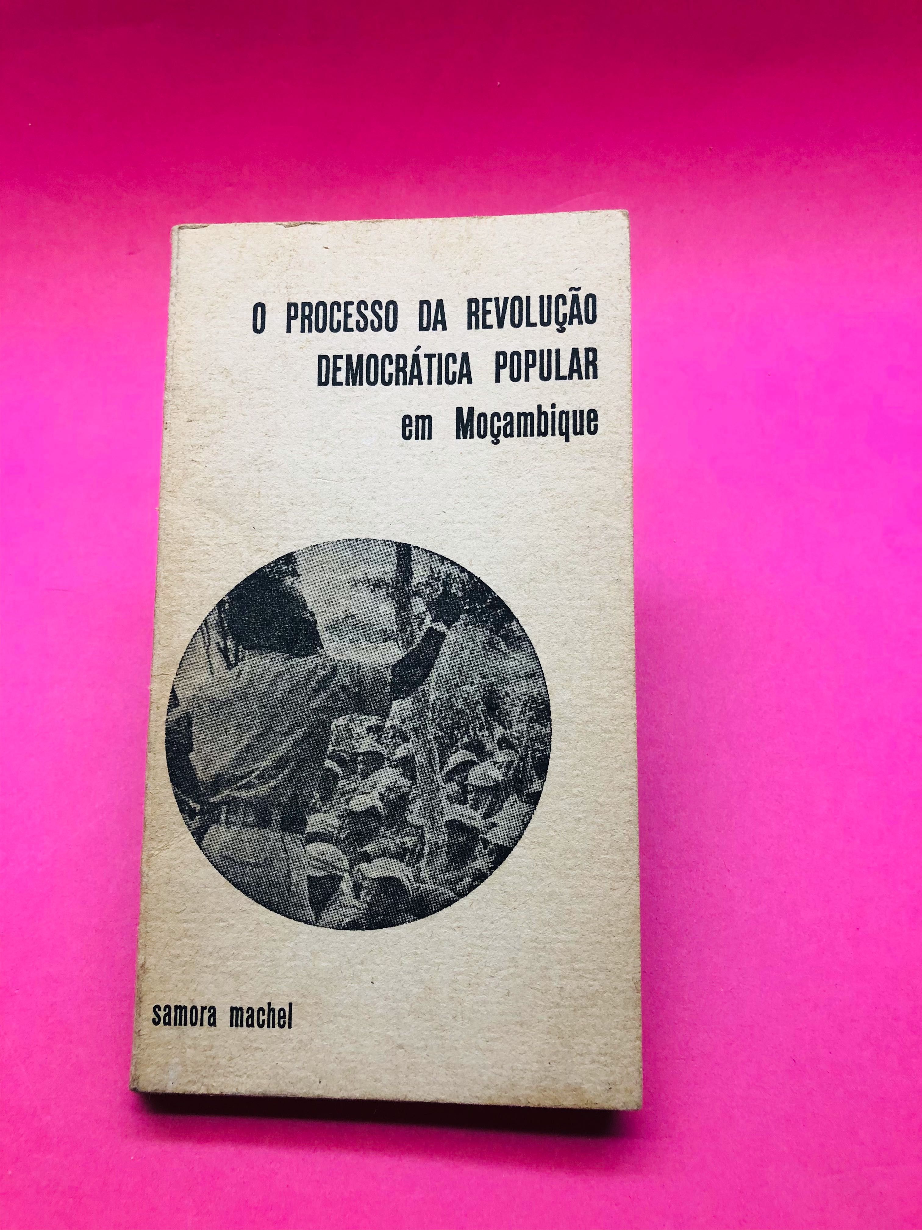 O Processo da Revolução ... em Moçambique - Samora Machel