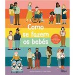 Como Se Fazem os Bebés, Rachel Greener, Clare Owen