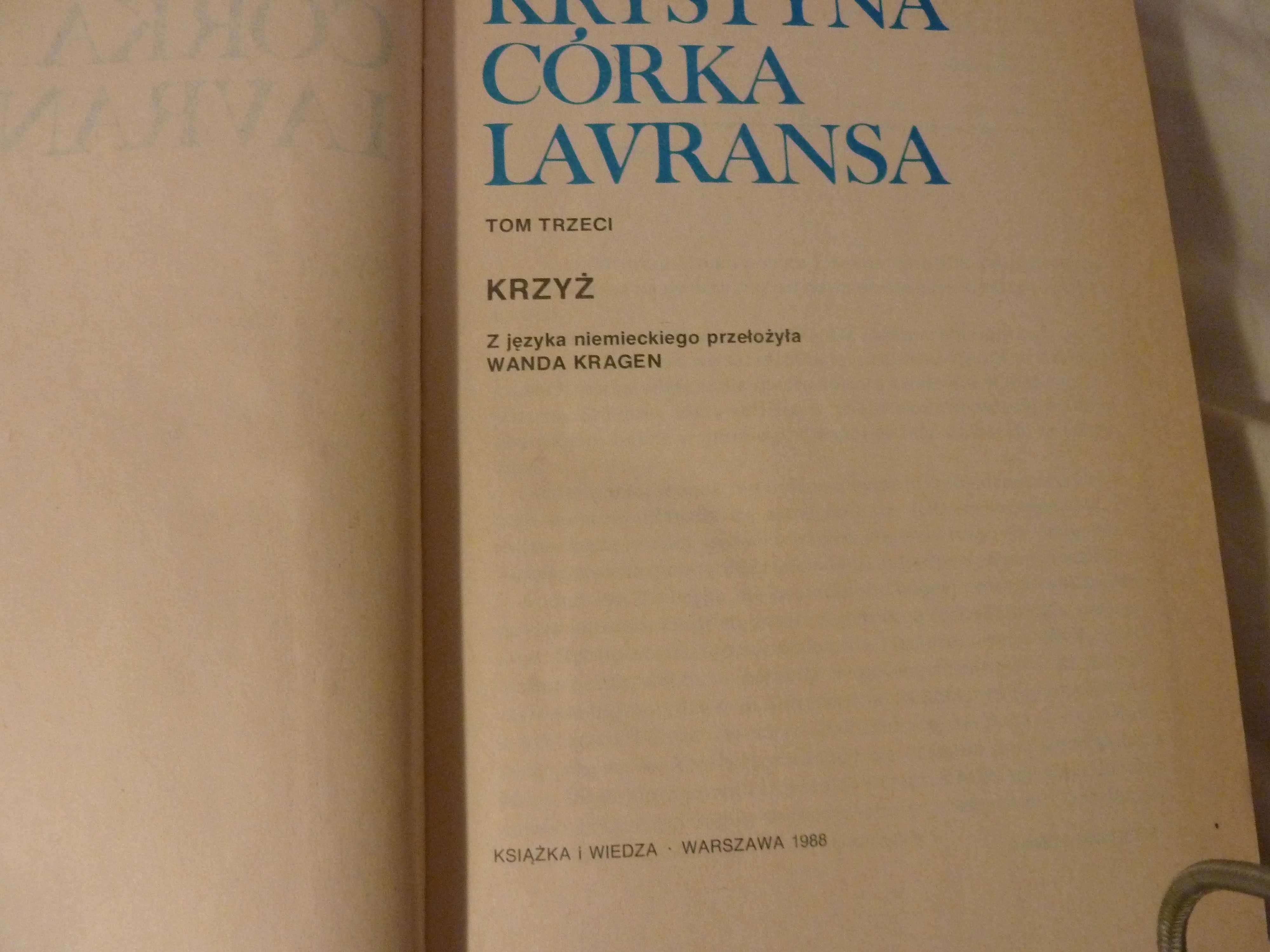 Krystyna córka Lavransa, 3 tomy, Sigrid Undset, wyd. z 1988 r.