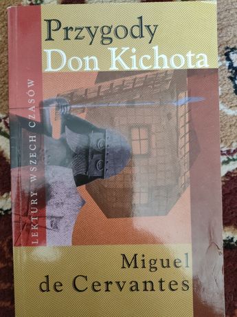 Miguel De Cervantes - Przygody Don Kichota