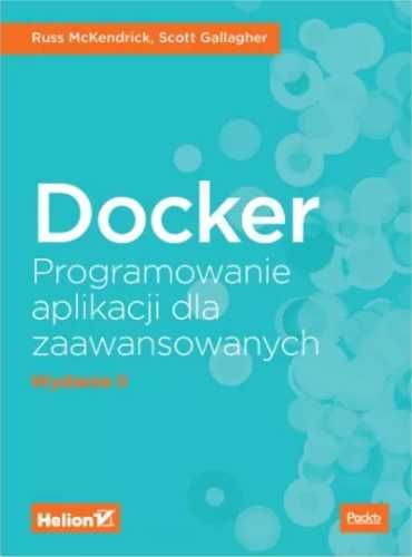 Docker. Programowanie aplikacji dla zaawansowanych - Russ McKendrick,