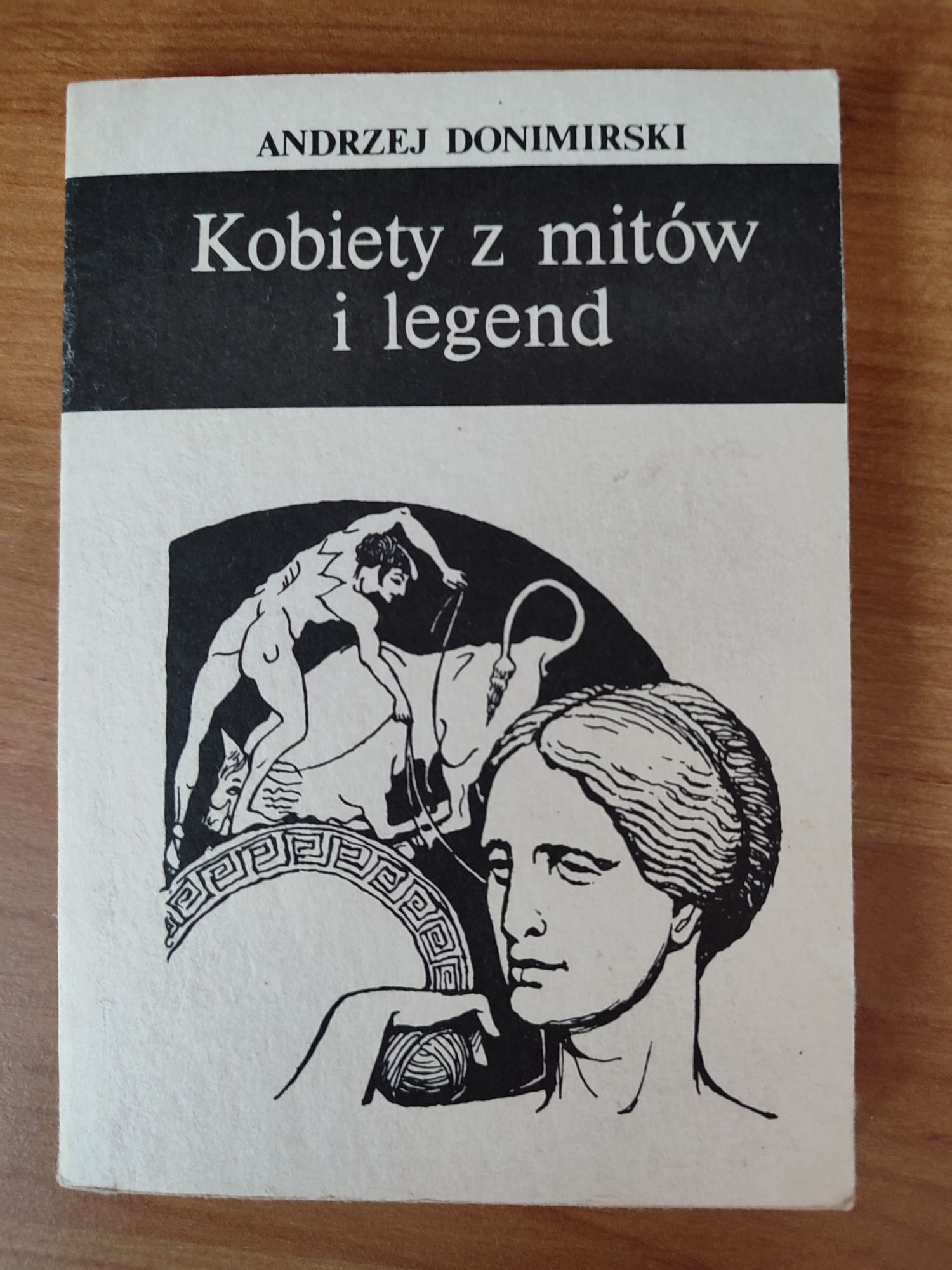 Andrzej Donimirski - Kobiety z mitów i legend