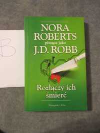 Rozłączy ich śmierć - Nora Roberts jako J. D. Robb t. 18 serii Egz. B