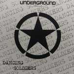 cd - underground - dancing soldiers rock promo