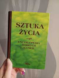 Sztuka Życia czyli encyklopedia dobrych manier książka