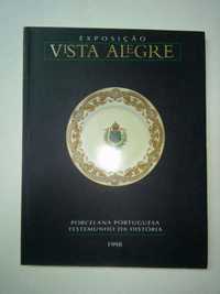 Exposição - Vista Alegre. Porcelana Portuguesa - Testemunho da Históri