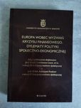 Europa wobec wyzwań kryzysu finansowego. Dylematy polityki społeczno-e