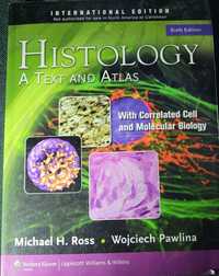 HISTOLOGY A TEXT AND ATLAS Michael H. Ross, Wojciech Pawlina