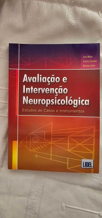 Avaliação e Intervenção Neuropsicológica, Estudos de Caso - L. Maia,