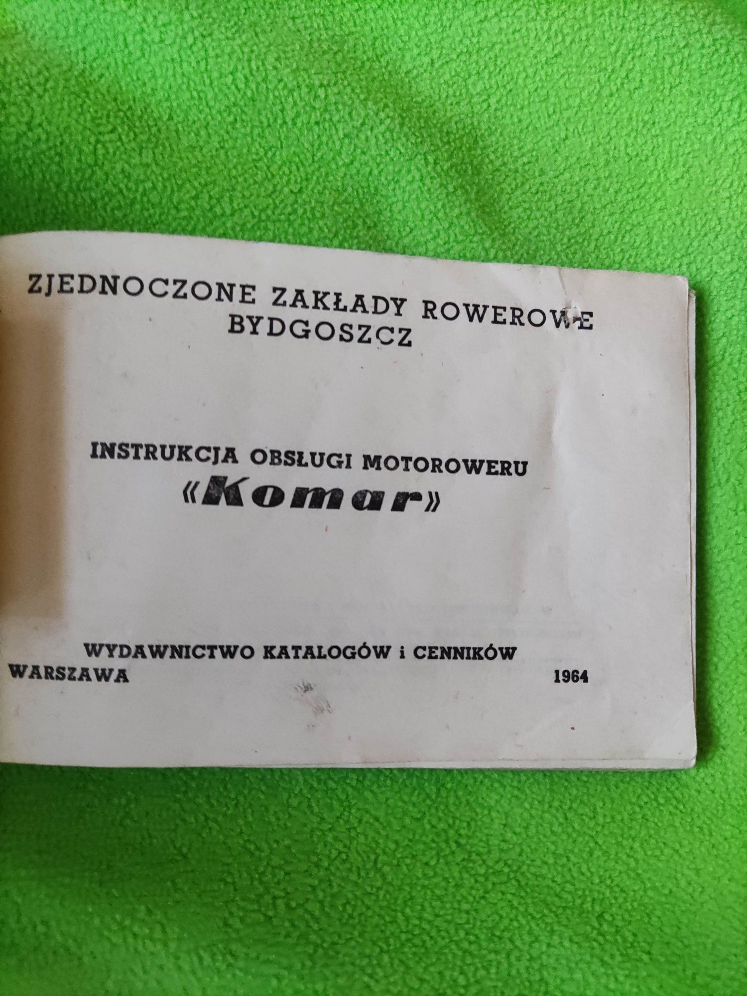 Instrukcja obsługi motoroweru Komar z roku 1964 ZZR

Stan jak na zdjęc