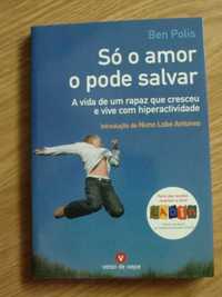 Só o amor o pode salvar de Ben Polis