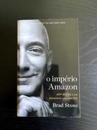 O Império Amazon - Jeff Bezos e um Domínio sem Limites