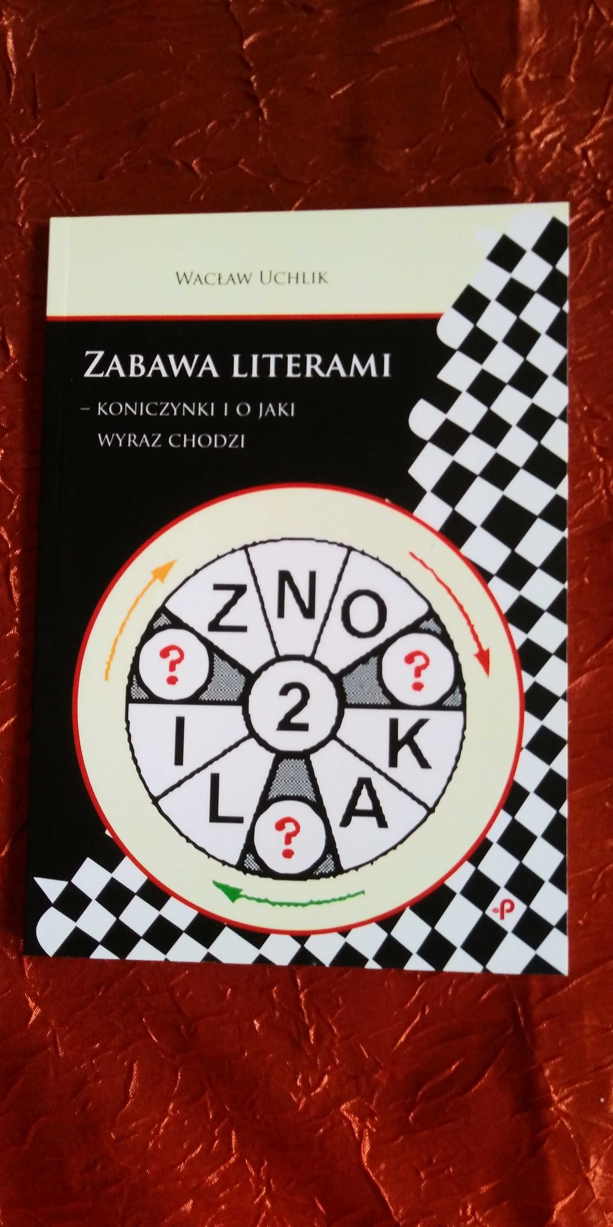 Wacław Uchlik zabawa literami - koniczynki i o jaki wyraz chodzi
