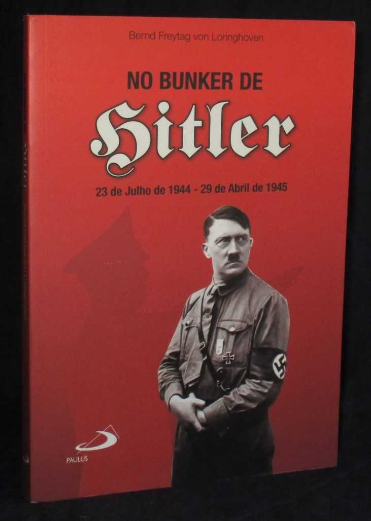 Livro No Bunker de Hitler Bernd Frytag von Loringhoven