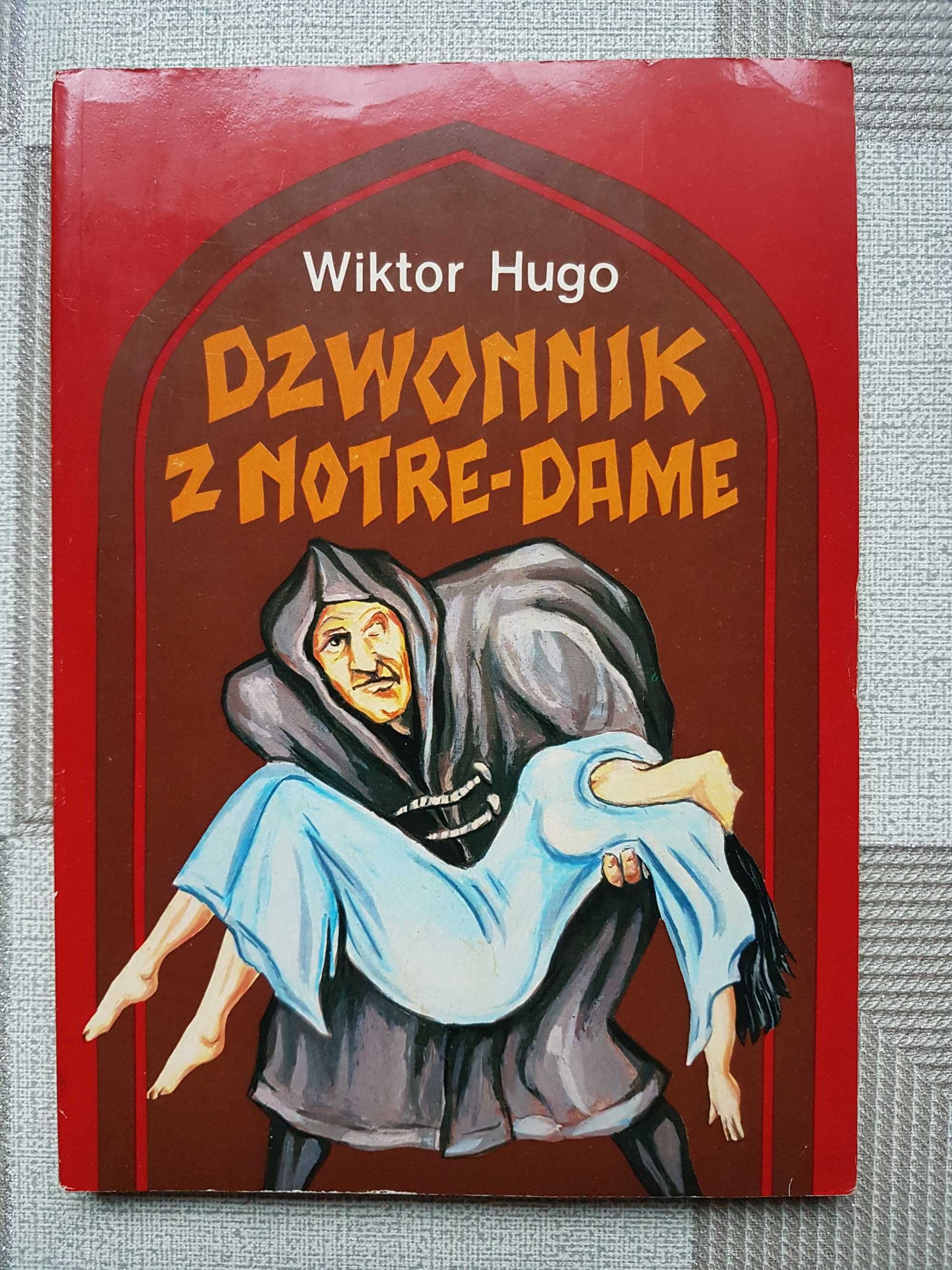 Dzwonnik z Notre - Dame Wiktor Hugo
