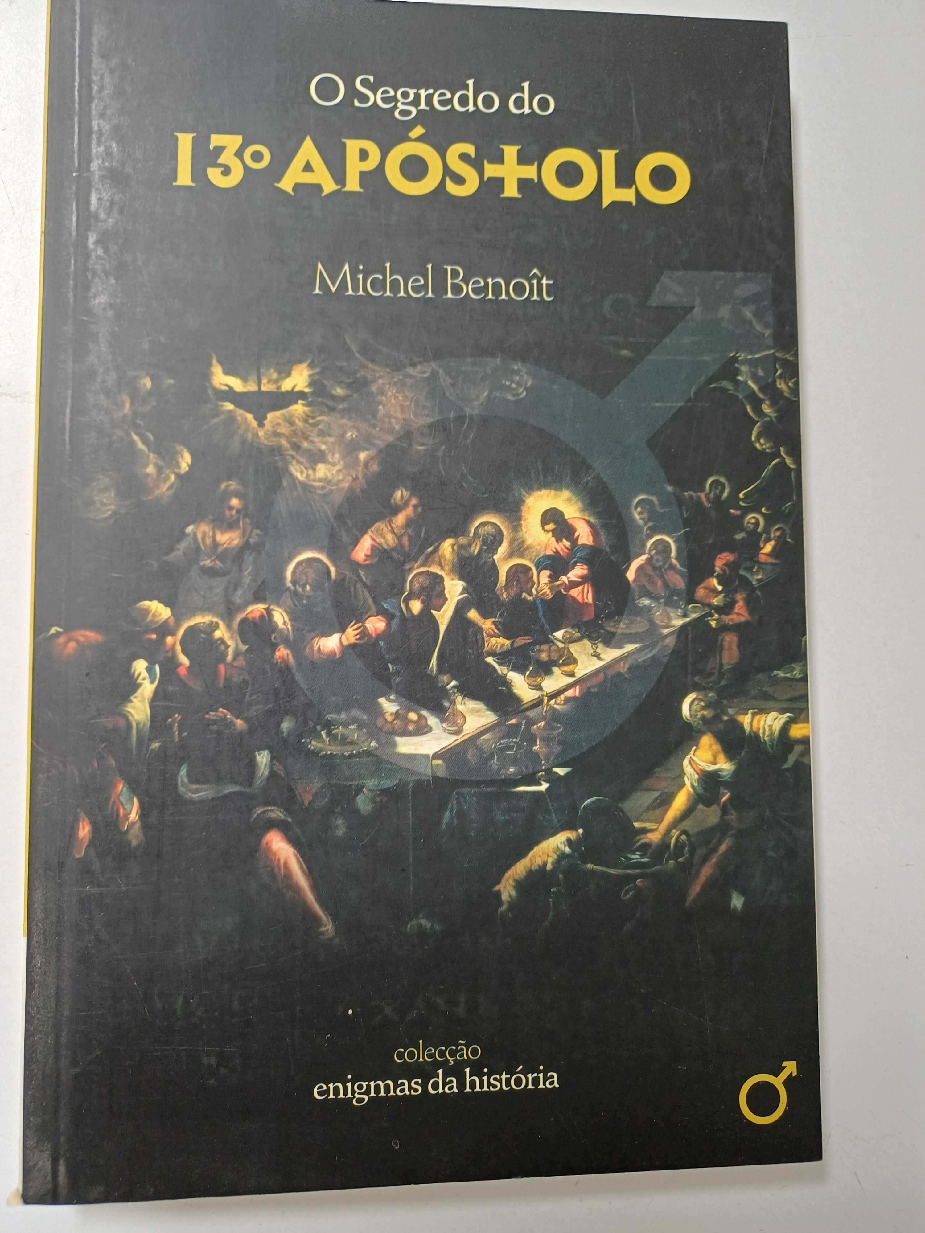 Michel Benoit - O Segredo do 13º Apóstolo