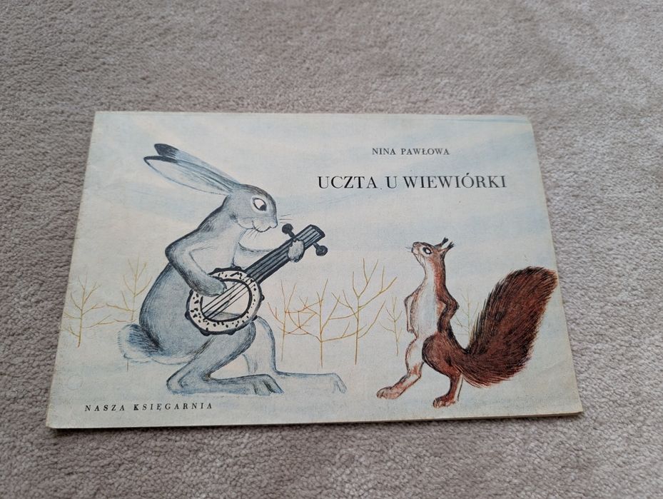 Rzadkość - Uczta U Wiewiórki - Nina Pawłowa - il. Heintze - NK - 1973