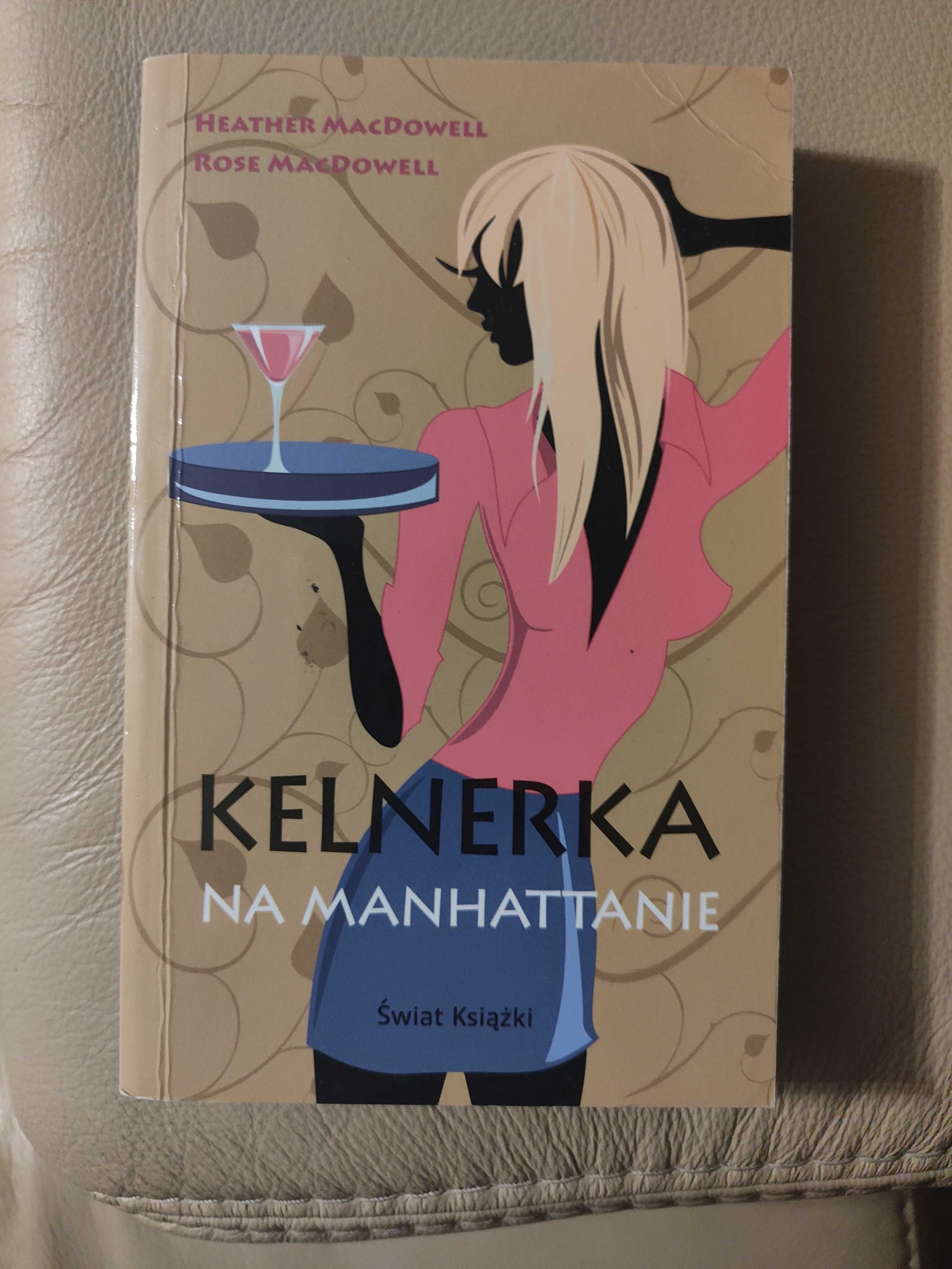 książka "Kelnerka na Manhattanie" Heather McDowel