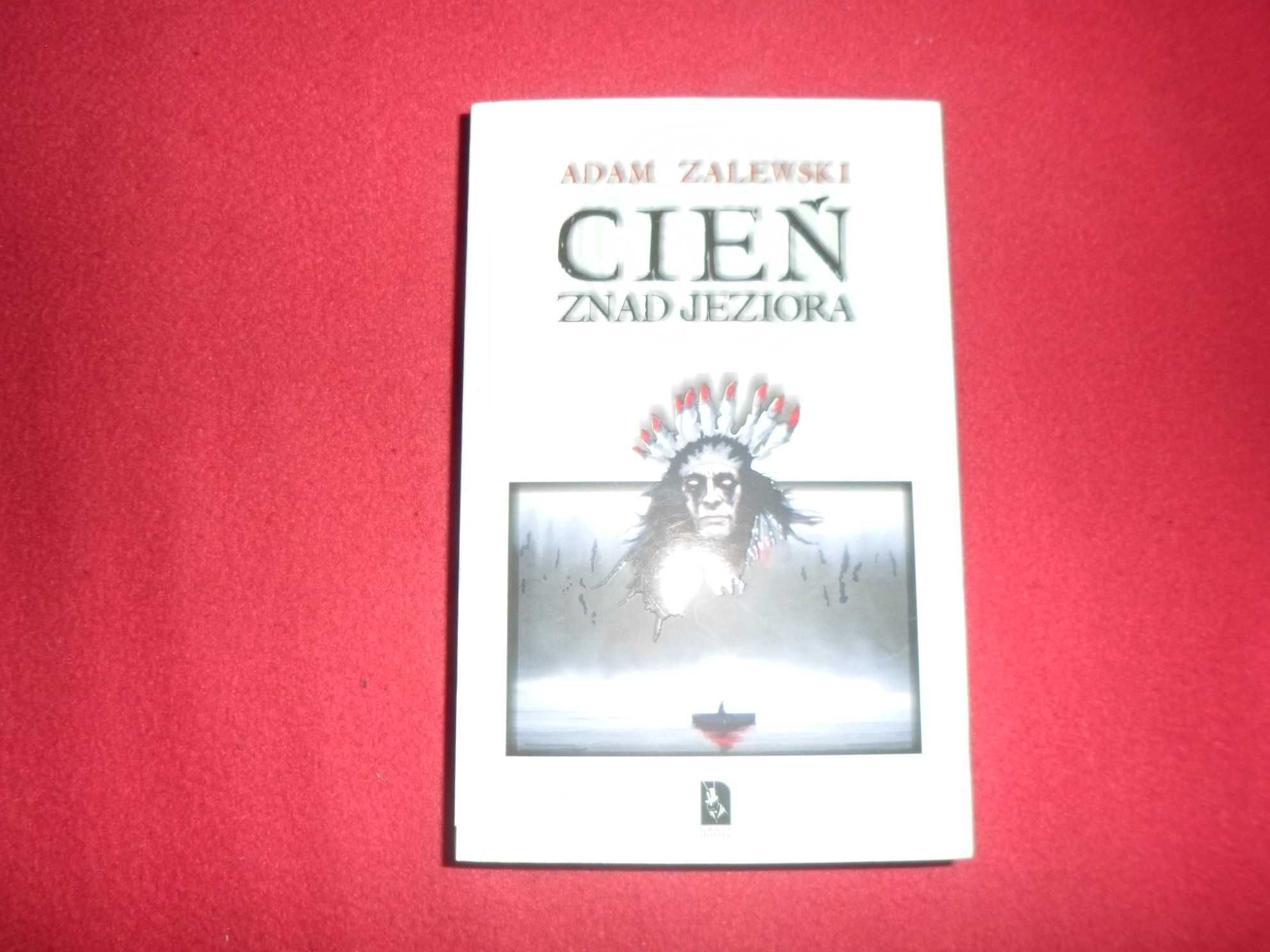 Adam Zalewski - Cień znad jeziora [2009]