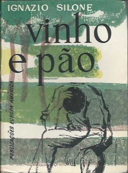 Vinho e pão-Ignazio Silone-Europa-América