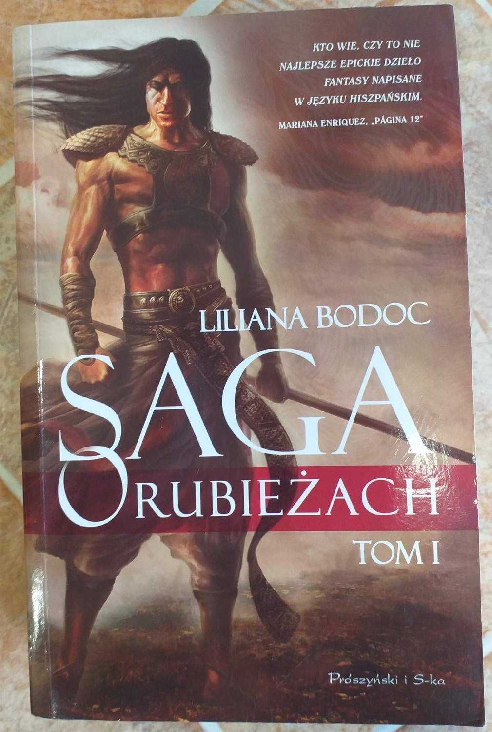 Saga o Rubieżach, tom 1 - Liliana Bodoc