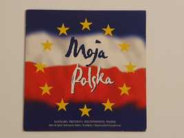 Moja Polska - Hymn Polski Hymn Unii Europejskiej - Płyta