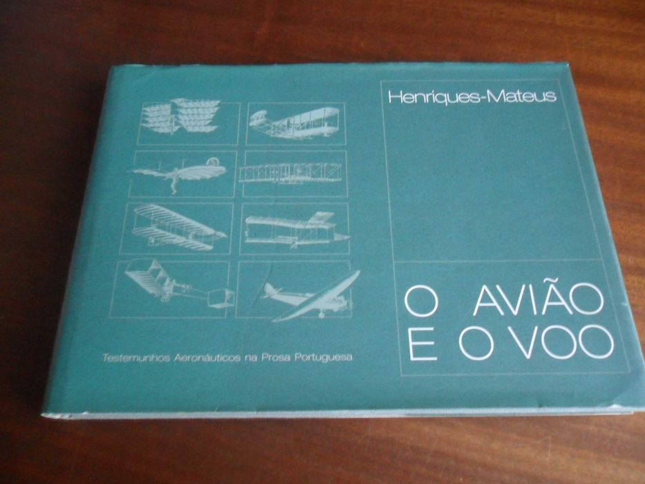"O AVIÃO E O VOO" de Lourenço Henriques-Mateus -1ª Edição de 2005