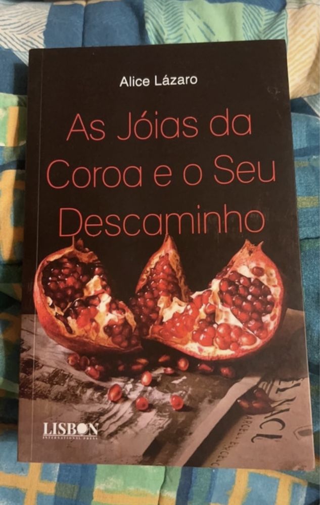 As Jóias da Coroa e o Seu Descaminho de Alice Lázaro