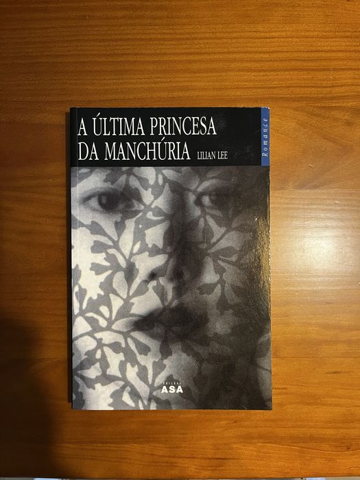 A Última Princesa da Manchúria - Lillian Lee