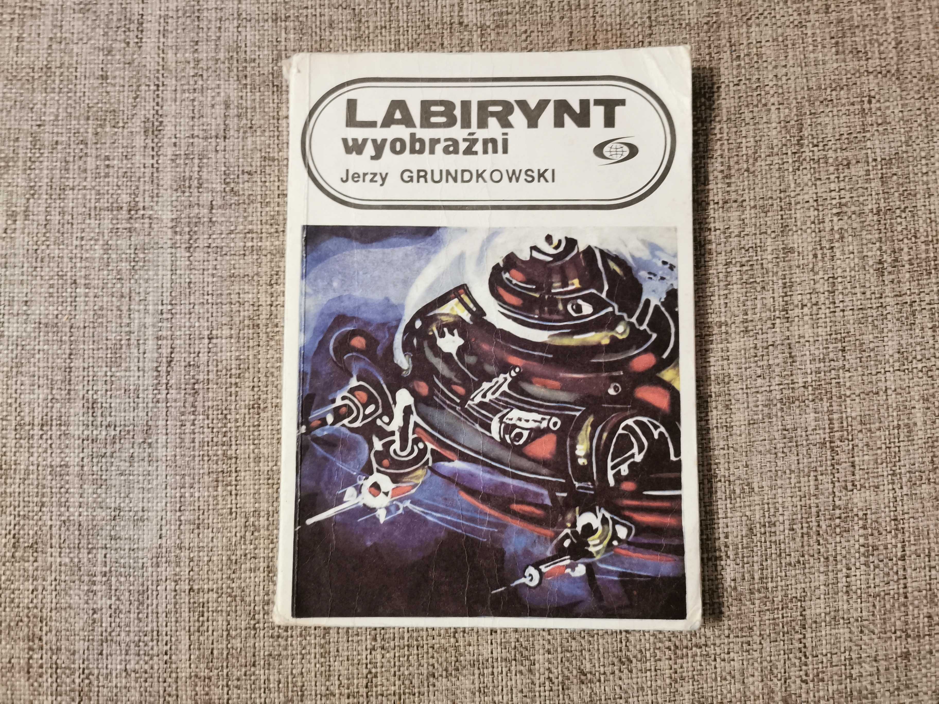 Labirynt Wyobraźni - Jerzy Grundkowski