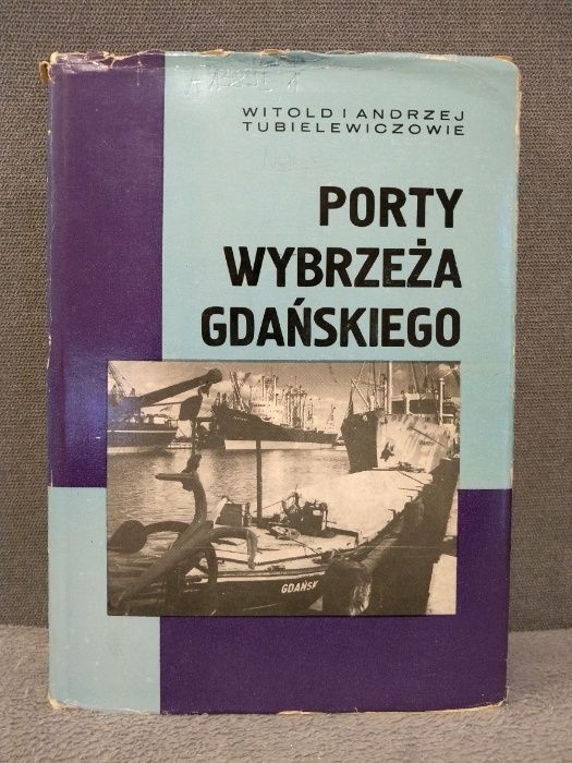 Tubielewicz A., Tubielewicz W., Porty wybrzeża gdańskiego
