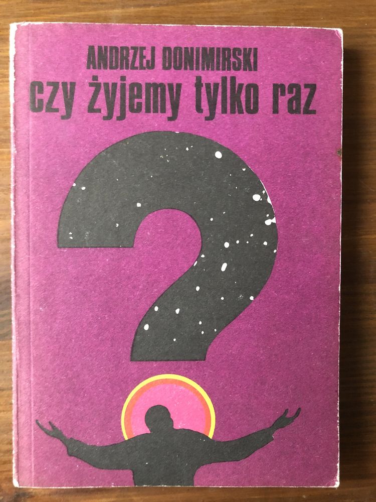 Czy żyjemy tylko raz Andrzej Donimirski
