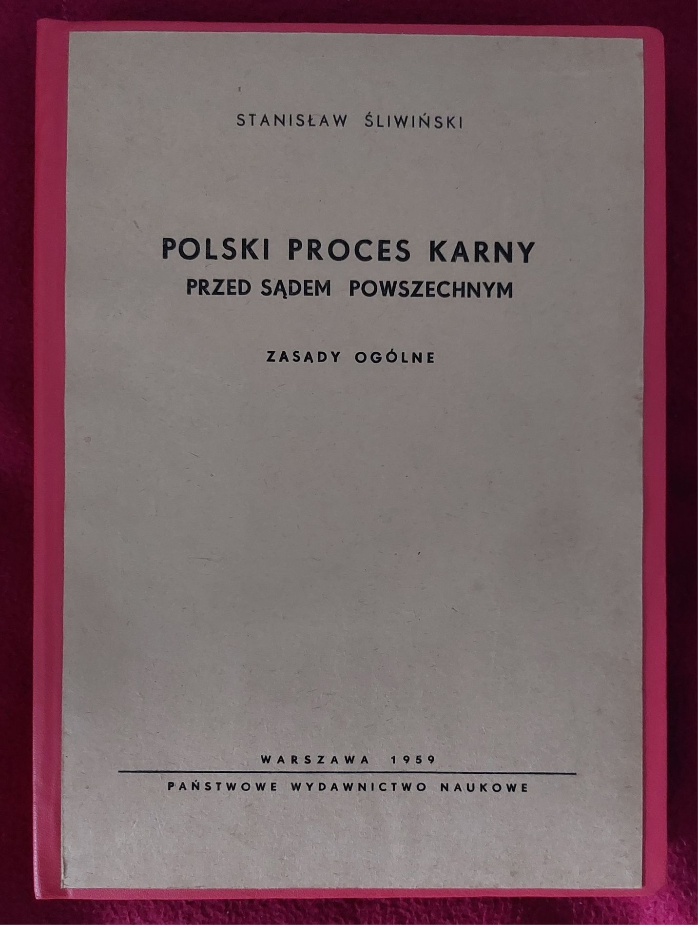 Polski proces karny przed Sądem Powszechnym - Stanisław Śliwiński