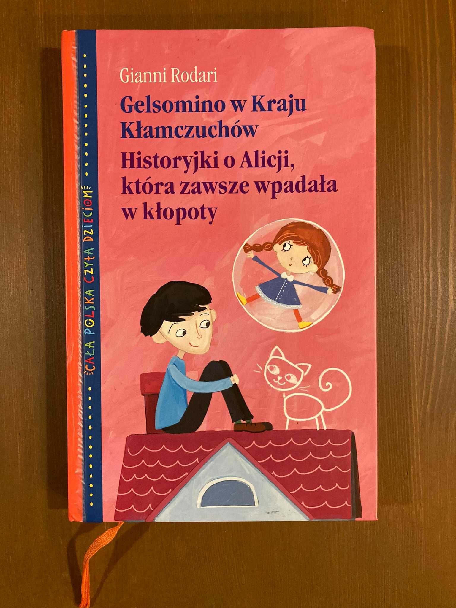 Gelsomino w Kraju Kłamczuchów + Historyjki o Alicji... twarda oprawa