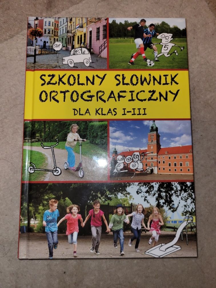 Szkolny słownik ortograficzny dla klas I-III