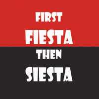 200 Autocolantes "First Fiesta, Then Siesta"