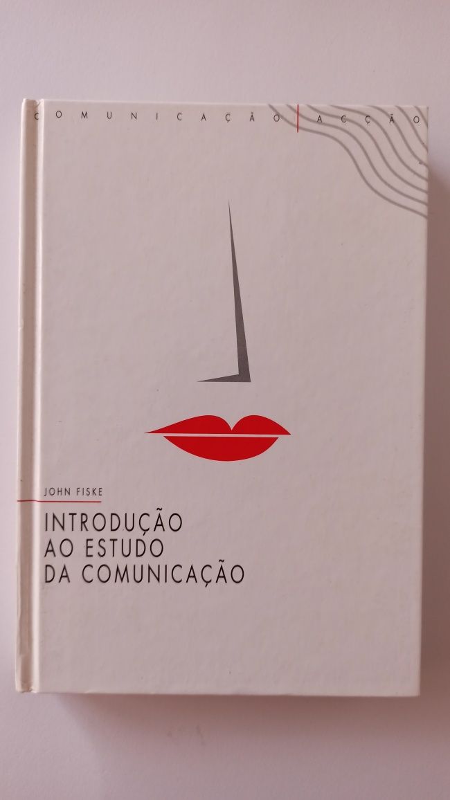 Introdução ao Estudo da Comunicação - John Fiske