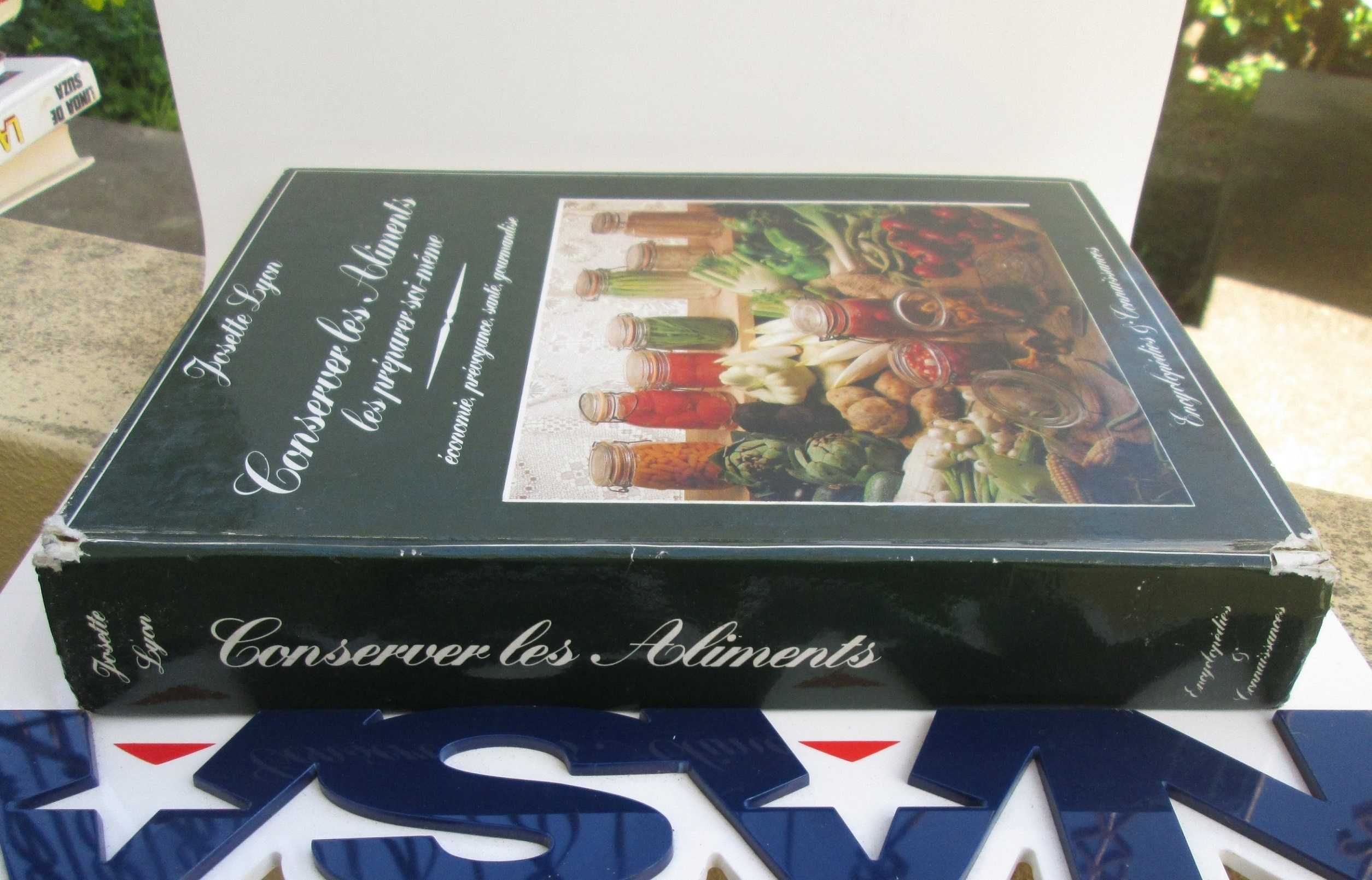 Livro Conserver Les Aliments, Josette Lyon 1981