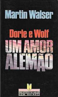 Dorle e Wolf – Um amor alemão_Martin Walser_Dom Quixote