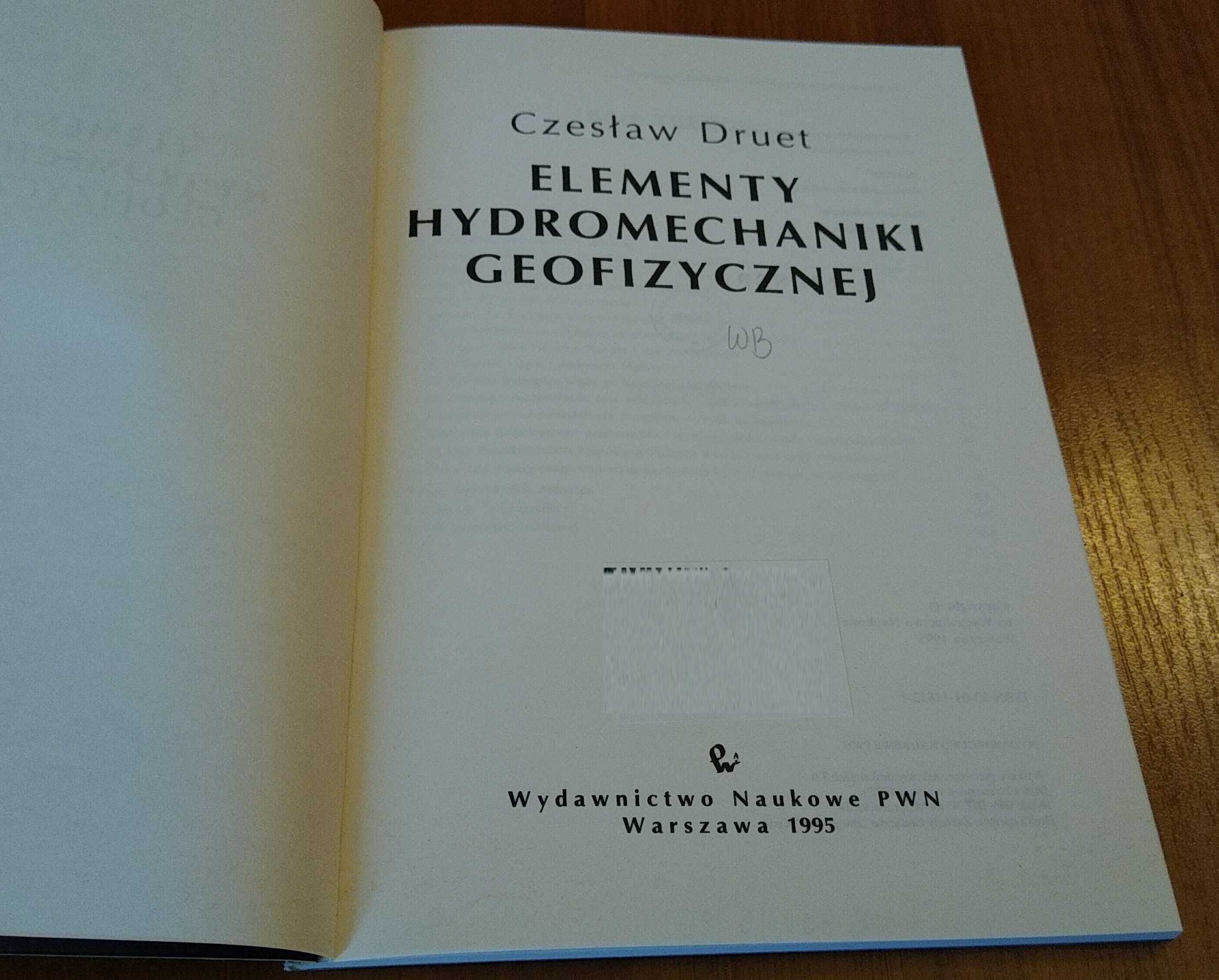 Elementy hydromechaniki geofizycznej / Czesław Druet