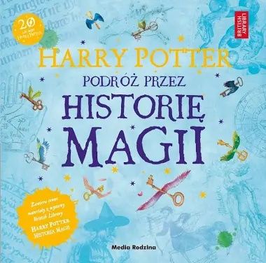 Nowa książka Harry Potter. Podróż przez historię magii - opis pro