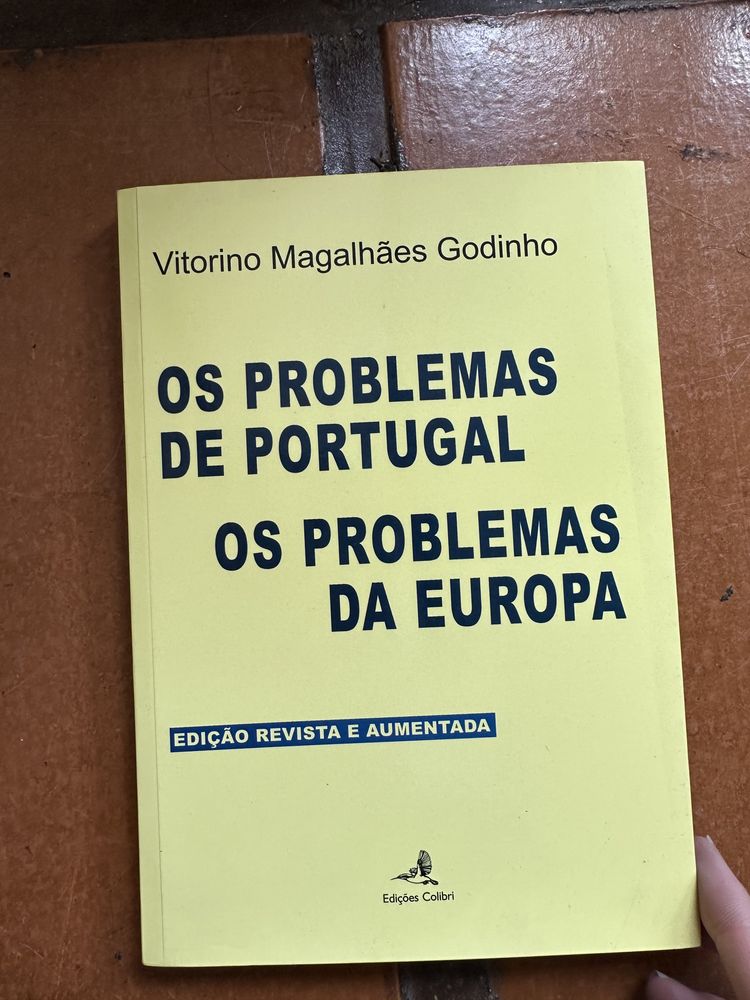 livro de Vitorino Magalhães Godinho - Os Problemas de Portugal - Os Problemas DA Europa.