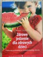 Zdrowe jedzenie dla zdrowych dzieci. B. Swinney nowa Gdańsk