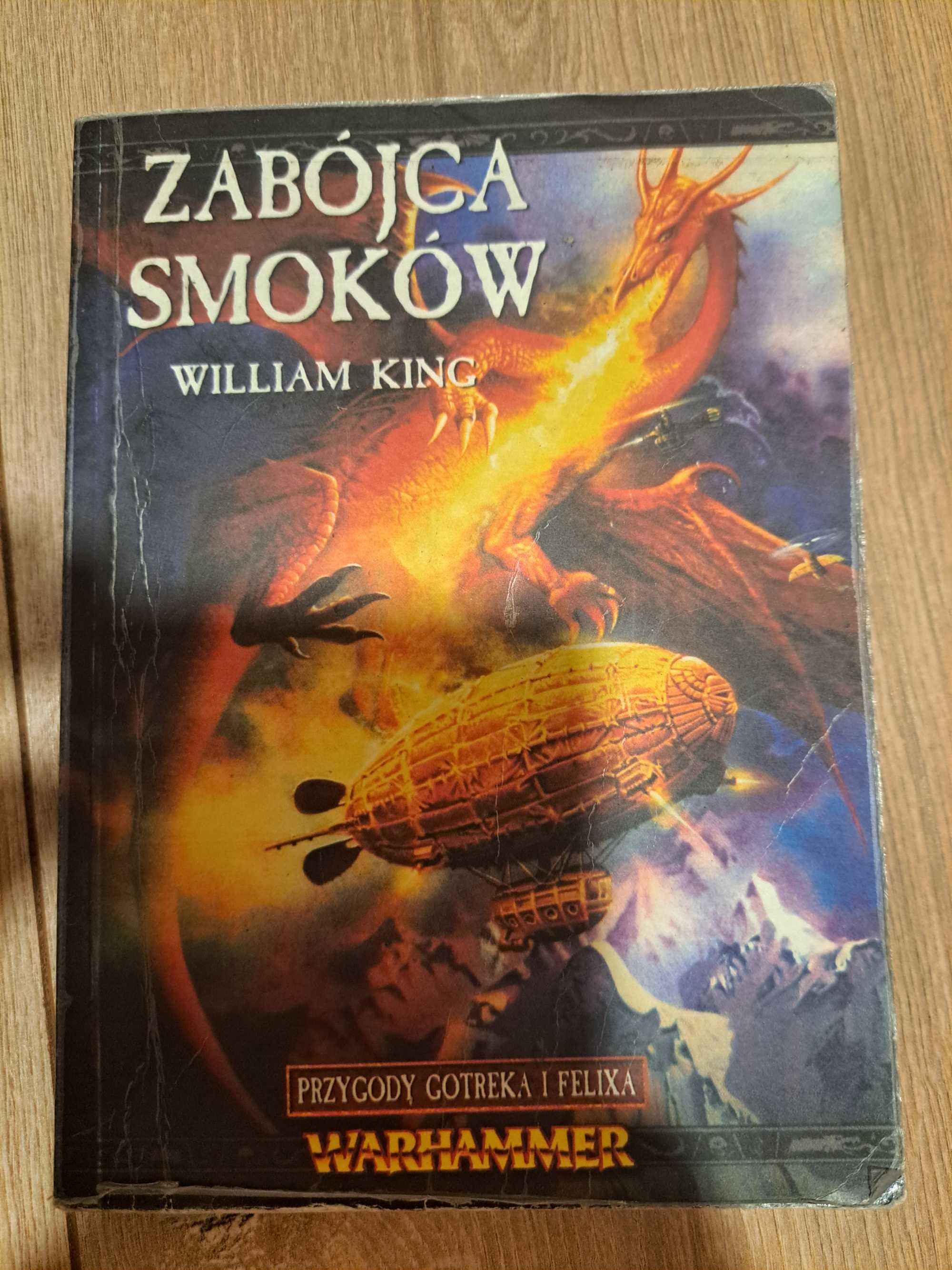 Przygody Gotreka i Felixa, Zabójca Smoków, William King, Warhammer