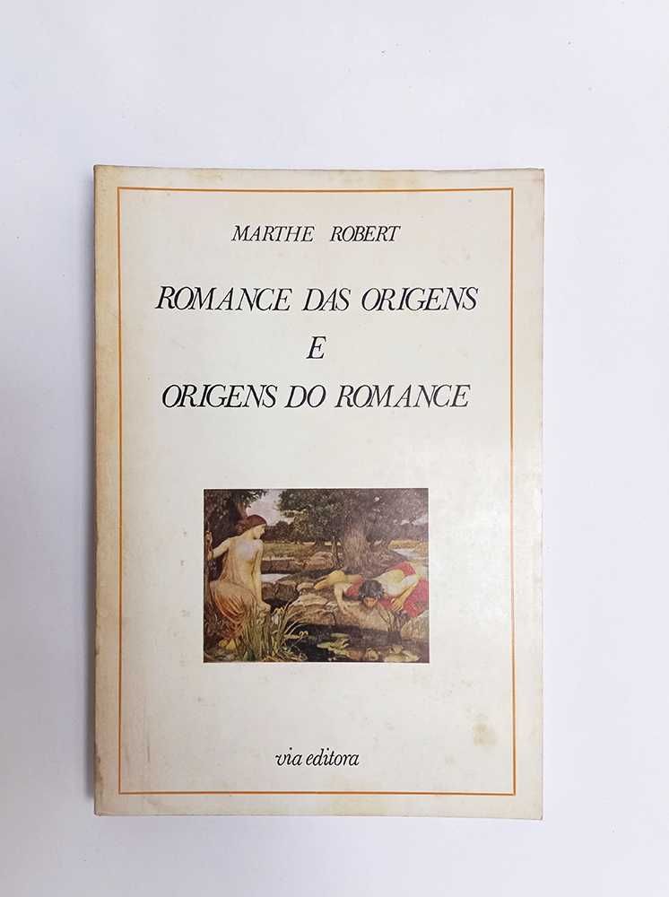 Romance das Origens e Origens do Romance – Marthe Robert
