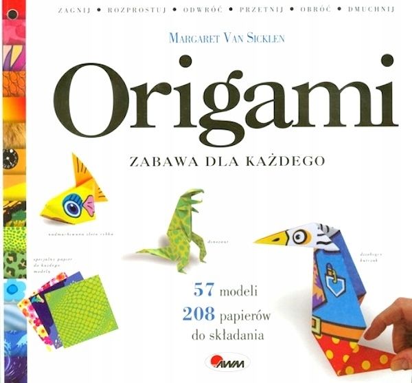 Origami. Zabawa Dla Każdego Margaret Sicklen